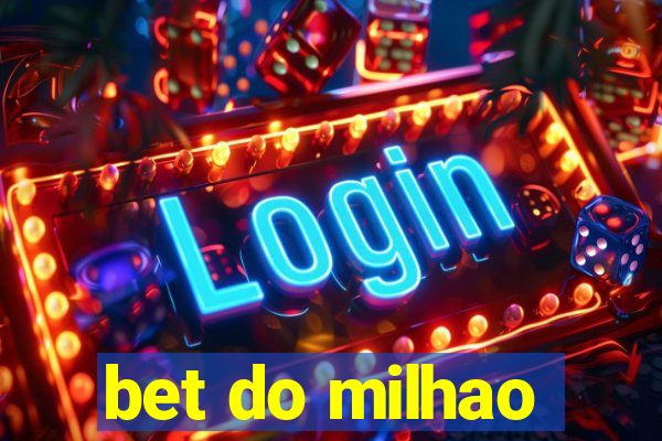 bet do milhao